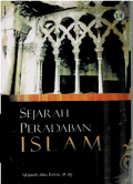 Sejarah Peradaban Islam: Untuk Perguruan Tinggi Islam dan Umum