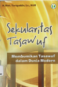 Sekularitas Tasawuf: Membumikan Tasawuf dalam Dunia Modern