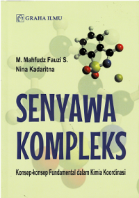 Senyawa Kompleks : Konsep-Konsep Fundamental dalam Kimia Koordinasi