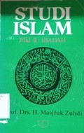 Studi Islam Jilid II : Ibadah