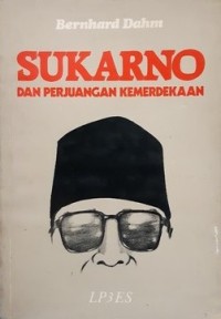 Sukarno dan Perjuangan Kemerdekaan