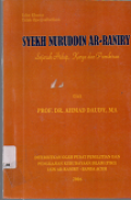 Syekh Nuruddin Ar-Raniry: Sejarah Hidup, Karya dan Pemikiran