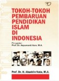 Takoh-Tokoh Pembaharuan Pendidikan Islam Di Indonesia