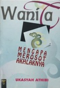 Wanita Mengapa Merosot Akhlaknya