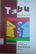 Tabu Bahasa: Salah Satu Cara Memahami Kebudayaan Bali