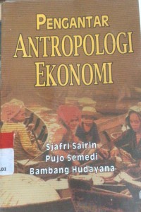 Pengantar Antropologi Ekonomi