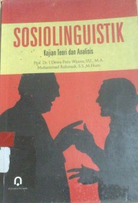 Sosiolinguistik: Kajian Teori dan Analisis