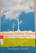 Menanam Sebelum Kiamat : Islam,Ekologi dan Gerakan Lingkungan Hidup