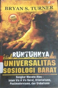 Runtuhnya Universalitas Sosiologi Barat