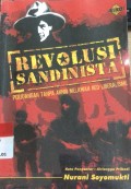 .Revolusi Sandinista: Perjuangan Tanpa Akhir Melawan Neo-Liberalisme