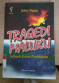 Tragedi Maluku : Sebuah Krisis Peradaban