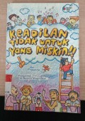 Keadilan Tidak Untuk Yang Miskin