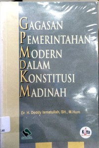 Gagasan Pemerintahan Modern Dalam Konstitusi Madinah