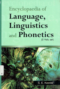 Encyclopaedia of Language, Linguistics and phonetics (5 vols. set)