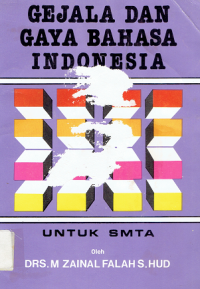Gejala dan Gaya Bahasa Indonesia: untuk SMTA