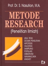 Metode Research (Penelitian Ilmiah) Usul Tesis , Desain Penelitian, Hipotesis, Validitas Sampling, Populasi, Observasi, Wawancara, Angket